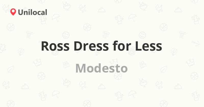 Ross Dress for Less Modesto, 3501 McHenry Ave. Ste C1 (7