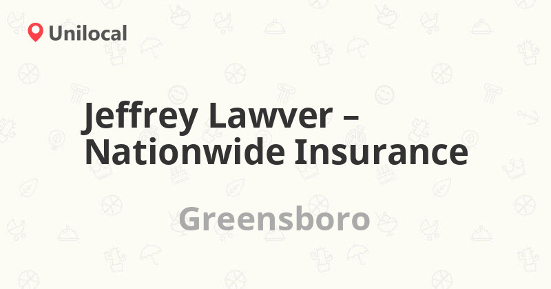 Jeffrey Lawver Nationwide Insurance Greensboro, 4620H